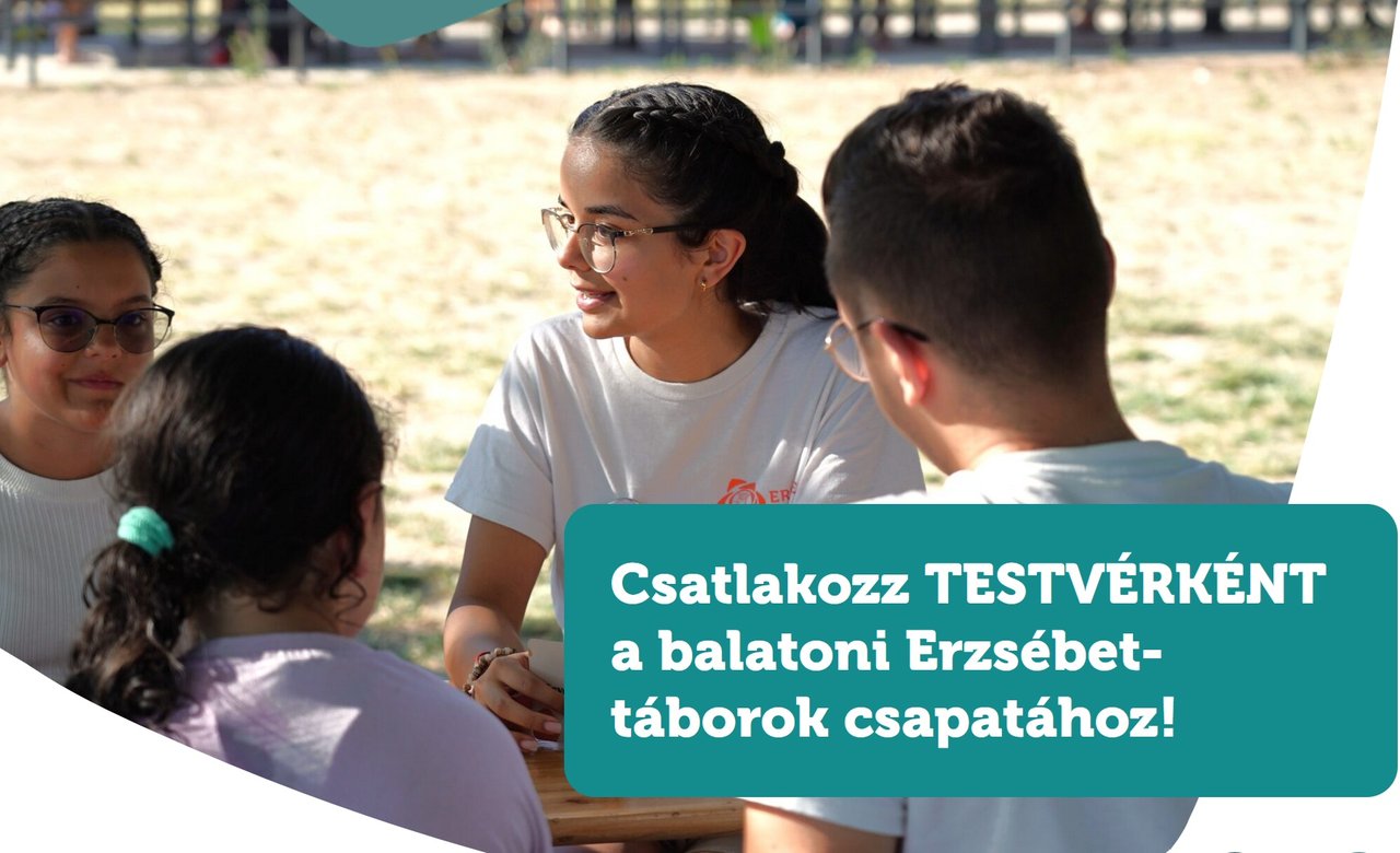 Csatlakozz Testvérként nyári Erzsébet-táborok