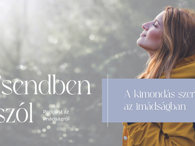 imádság-éve-2026_csendben-szól-podcast_nyitókép-1 (1)
